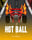 Hot Ball